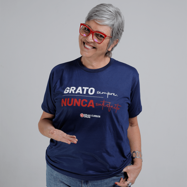 Camiseta Unissex - Grato Sempre, Nunca Satisfeito - Azul